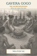 GAVERA GOGO - The Buiding of a Lagatoi