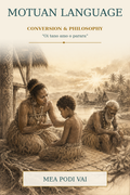 THE MOTUAN LANGUAGE - Conversion and Philosophy