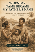 WHEN MY NAME BECAME MY FATHER'S NAME